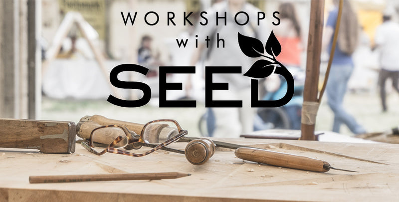 Workshops With Seed!