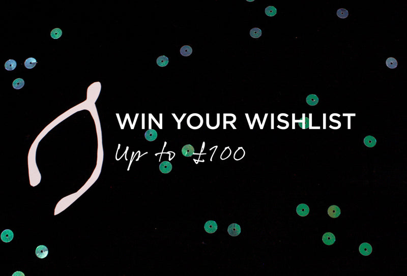 Win Your Wishlist Up To √Ç¬£100!