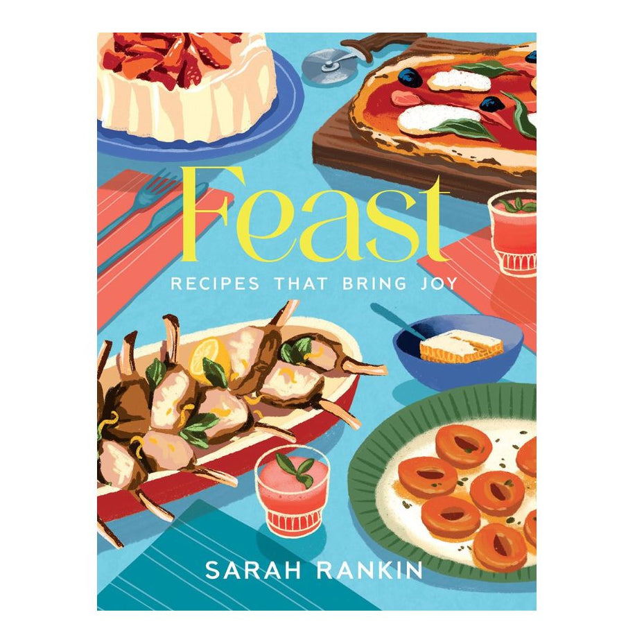Feast: Recipes That Bring Joy