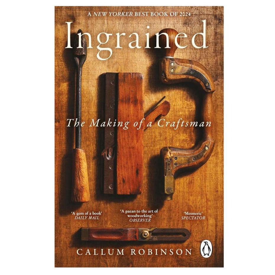 Ingrained: The Making Of A Craftsman