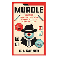 Murdle: Solve 100 Murder Mystery Puzzles