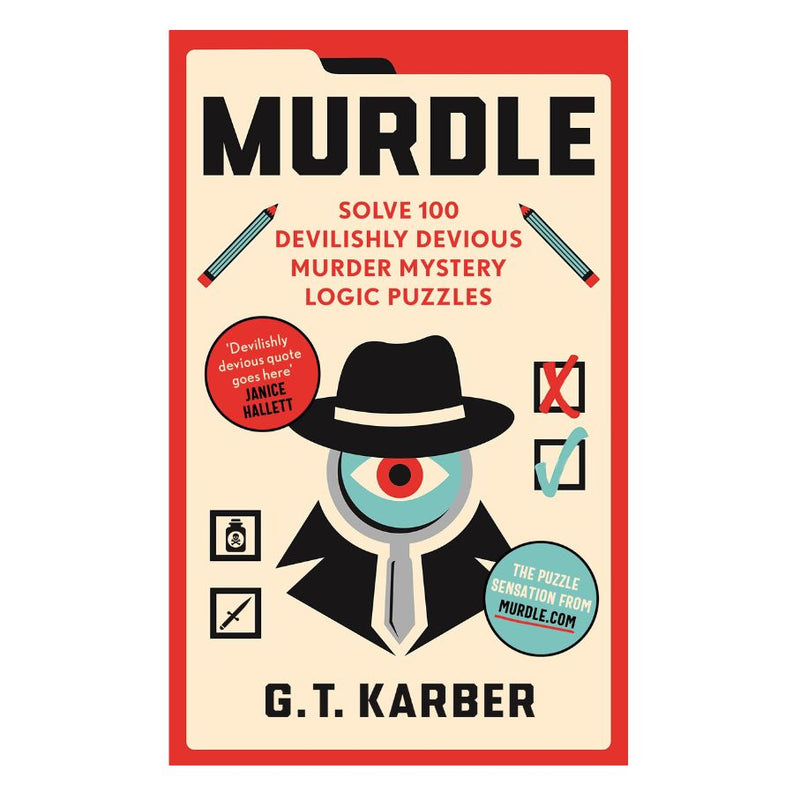 Murdle: Solve 100 Murder Mystery Puzzles