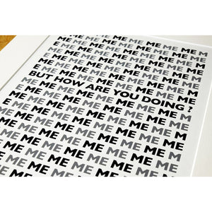 'But How Are You Doing?' Screen Print
