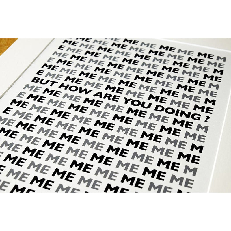 'But How Are You Doing?' Screen Print