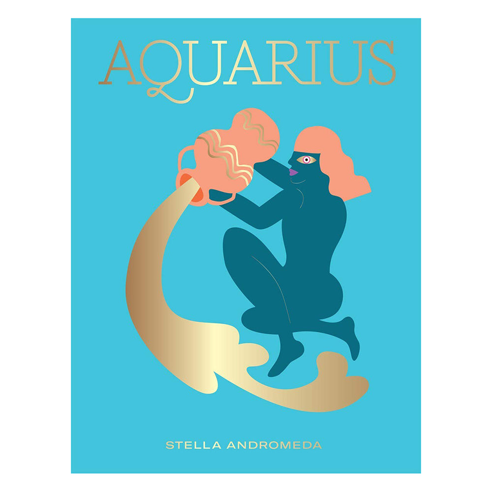 Aquarius - Zodiac Book by Stella Andromeda