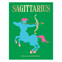 Sagittarius - Zodiac Book by Stella Andromeda