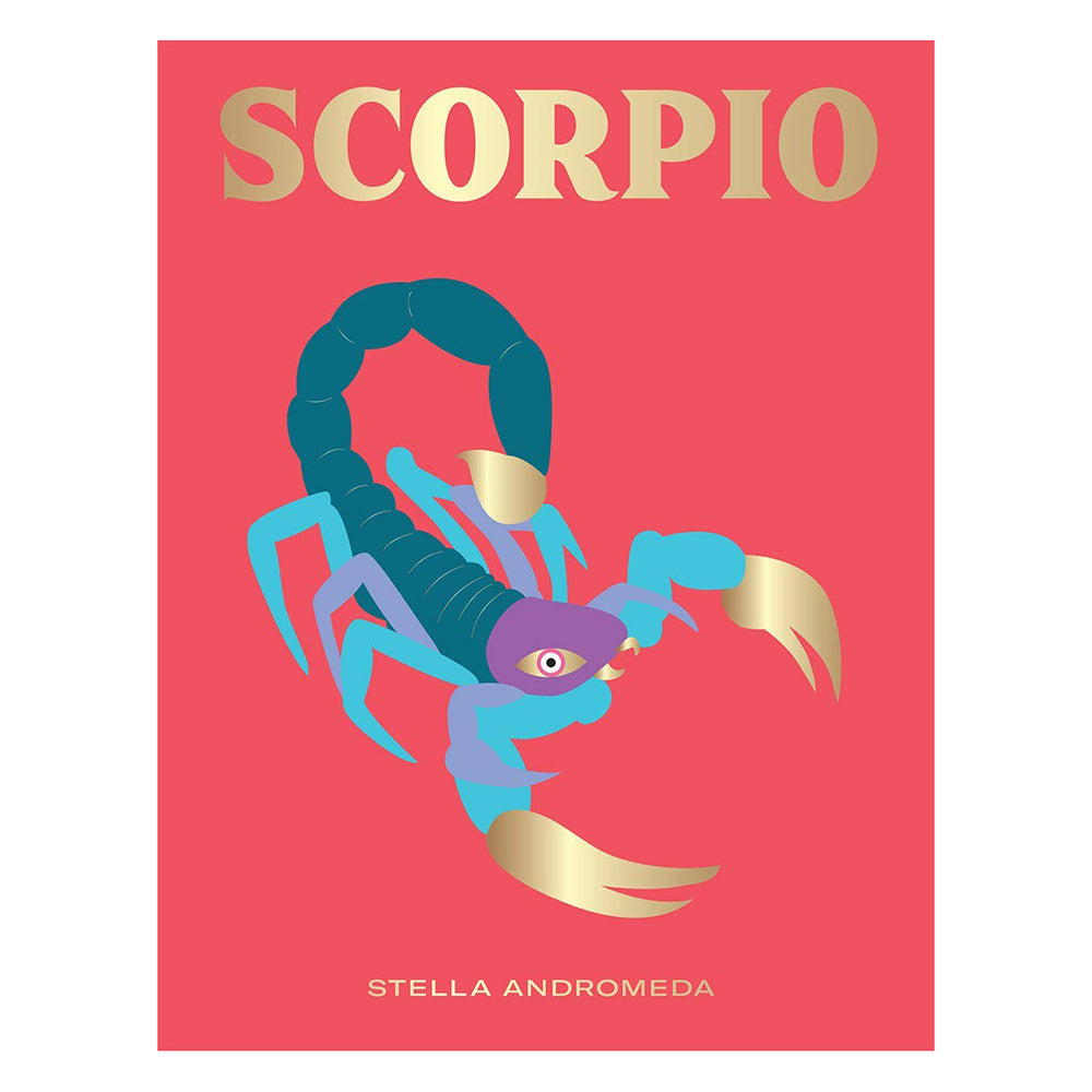 Scorpio - Zodiac Book by Stella Andromeda
