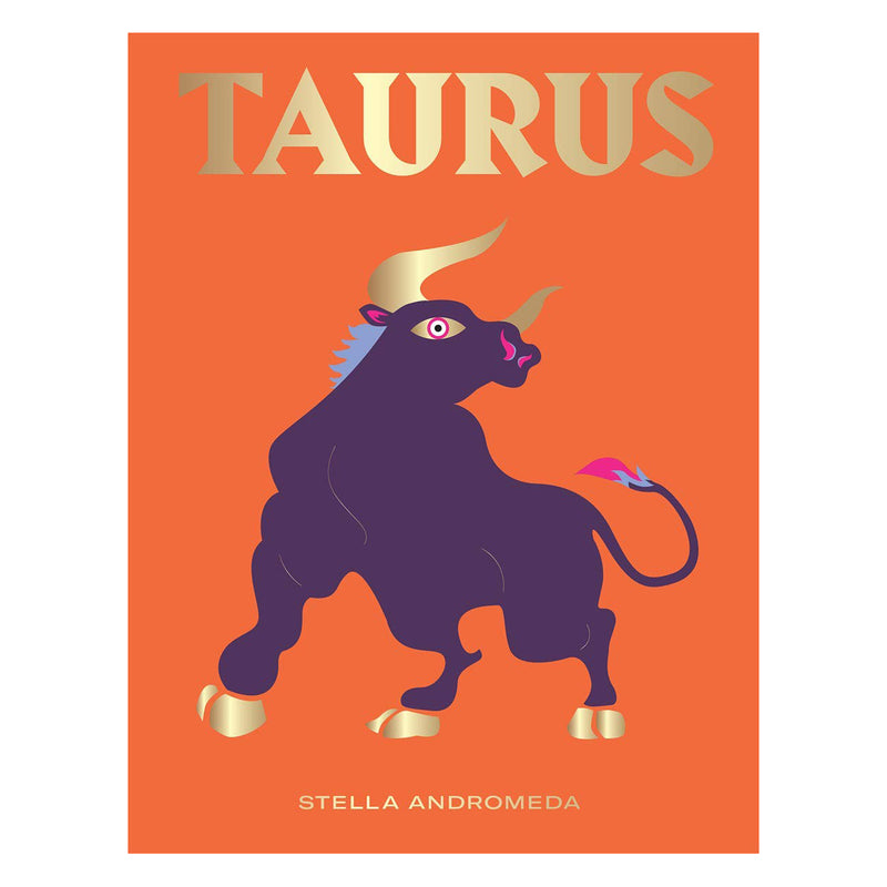 Taurus - Zodiac Book by Stella Andromeda